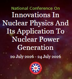 National Conference on “Innovations in Nuclear Physics and its Application to Nuclear Power Generation 2026 (INP-NPG 2026)”